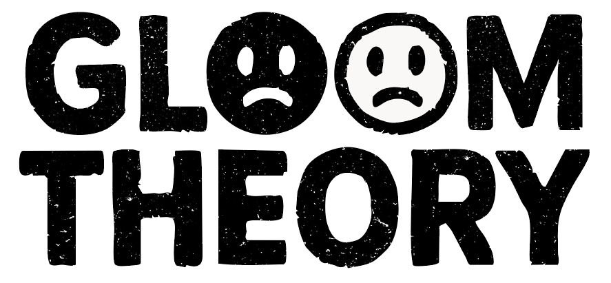 gloom theory